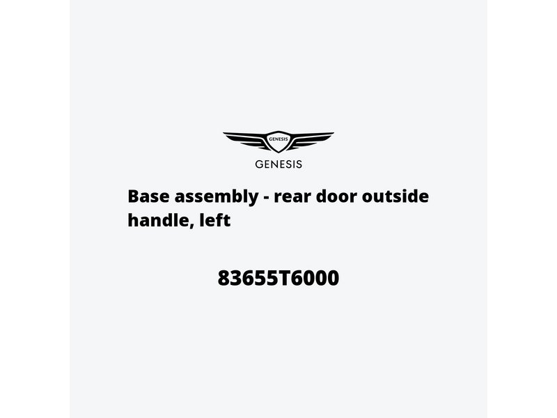 base-assembly-rear-door-outside-handle-left-83655t6000