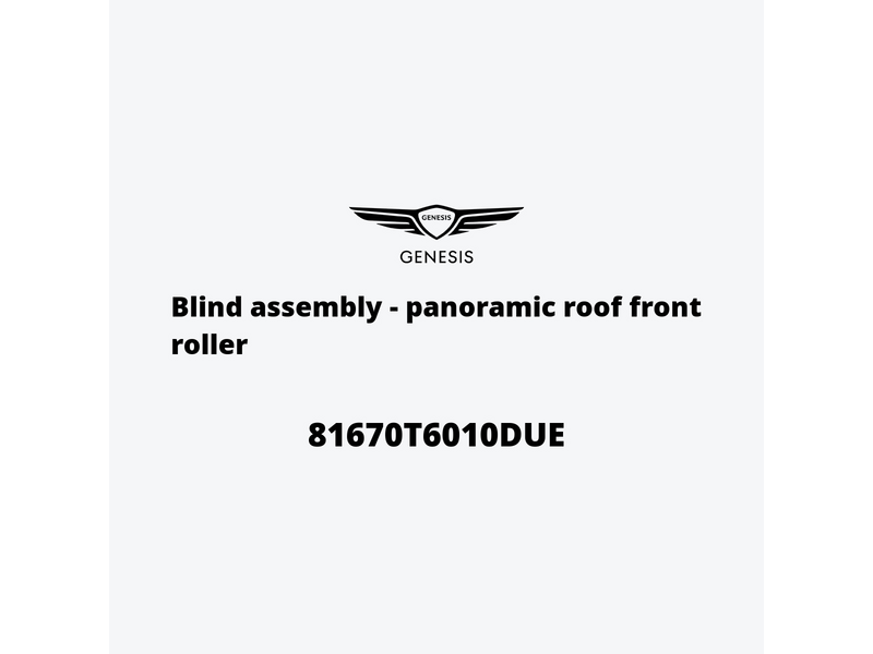 blind-assembly-panoramic-roof-front-roller-81670t6010due-ar