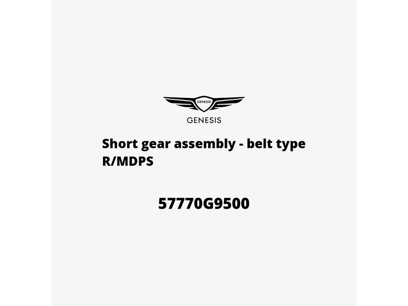 short-gear-assembly-belt-type-r-mdps-57770g9500-ja