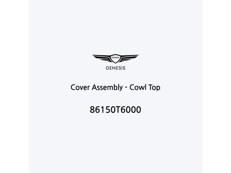 cover-assembly-cowl-top-86150t6000