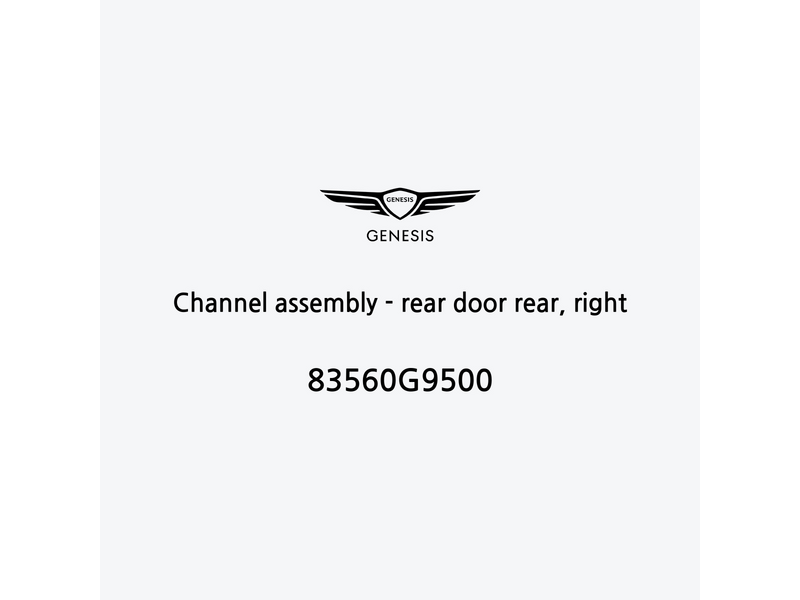 channel-assembly-rear-door-rear-right-83560g9500-ar